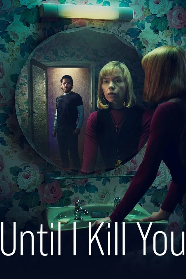 Покуда я тебя не убью сериал 2024 смотреть онлайн бесплатно в хорошем качестве HD
